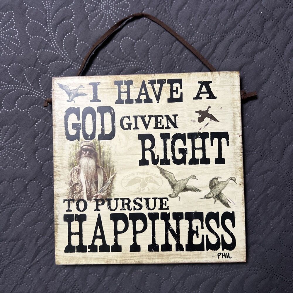 God Given Right Wood Sign Robertson Family Wisdom Duck Commander Dynasty 8” Phil